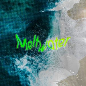 Meltwater text over image of the sea